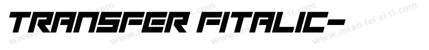 Transfer FItalic字体转换